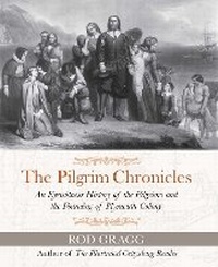 Enlarge image Cover: The Pilgrim Chronicles - Regnery History