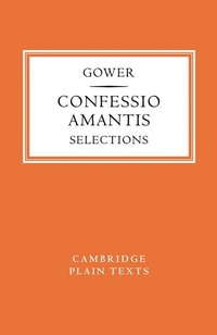 Enlarge image Cover: Confessio Amantis - Cambridge University Press