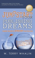 Cover: Jumpstart Your Publishing Dreams - Morgan James Publishing llc