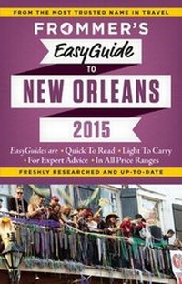 Abbildung von: Frommer's EasyGuide to New Orleans 2015 - FrommerMedia