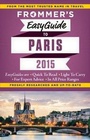 Cover: Frommer's EasyGuide to Paris 2015 - FrommerMedia