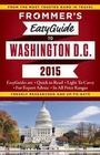 Cover: Frommer's EasyGuide to Washington D.C. 2015 - FrommerMedia