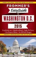 Cover: Frommer's EasyGuide to Washington D.C. 2015 - FrommerMedia