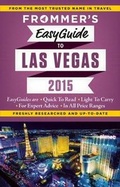Cover: Frommer's EasyGuide to Las Vegas 2015 - FrommerMedia