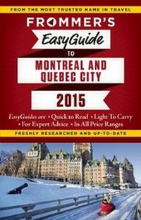 Abbildung von: Frommer's EasyGuide to Montreal and Quebec City 2015 - FrommerMedia