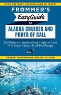 Cover: Frommer's EasyGuide to Alaskan Cruises and Ports of Call - FrommerMedia