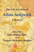Cover: The Life and Letters of Adam Sedgwick: Volume 1 - Cambridge University Press