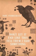 Cover: Don't Let It End Like This Tell Them I Said Something - ECW Press