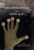 Cover: Fingerprinting the Iron Age: Approaches to identity in the European Iron Age - Oxbow Books