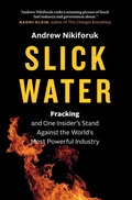 Cover: Slick Water - Greystone Books,Canada