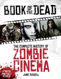 Cover: Book of the Dead: The Complete History of Zombie Cinema (Updated & Fully RevisedEdition) - Titan Books Ltd