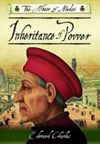 Enlarge image Cover: House of Medici: The Inheritance of Power - Claymore Press