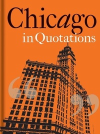 Abbildung von: Chicago in Quotations - Bodleian Library