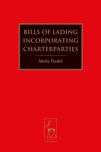 Abbildung von: Bills of Lading Incorporating Charterparties - Hart Publishing