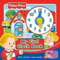 Cover: Fisher-Price My First Clock Book - Autumn Publishing Ltd