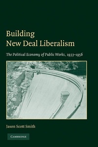 Enlarge image Cover: Building New Deal Liberalism - Cambridge University Press