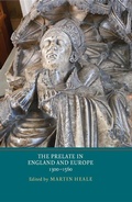 Cover: The Prelate in England and Europe, 1300-1560 - York Medieval Press