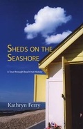 Cover: Sheds on the Seashore - Indepenpress Publishing Ltd