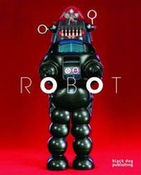 Enlarge image Cover: Robot - Black Dog Publishing London UK