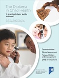 Cover: The Diploma in Child Health: Volume 1 - Pavilion Publishing and Media Ltd