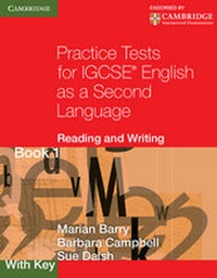 Enlarge image Cover: Practice Tests for IGCSE English as a Second Language: Reading and Writing Book 1, with Key - Cambridge University Press