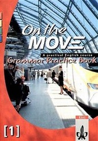 Enlarge image Cover: On the MOVE / Grammar Practice Book - Klett