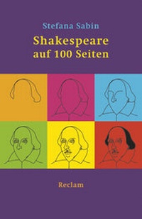 Abbildung von: Shakespeare auf 100 Seiten - Reclam