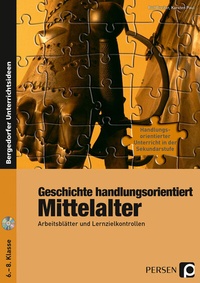 Abbildung von: Geschichte handlungsorientiert: Mittelalter - Persen Verlag in der AAP Lehrerwelt GmbH