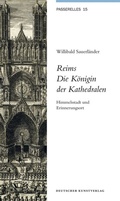 Cover: Reims. Die K&ouml;nigin der Kathedralen - Deutscher Kunstverlag