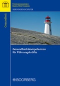 Cover: Gesundheitskompetenzen f&uuml;r F&uuml;hrungskr&auml;fte - Boorberg