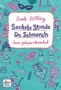 Cover: Sechste Stunde Dr. Schnarch - dtv