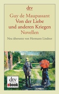 Cover: Von der Liebe und anderen Kriegen - dtv