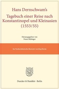 Cover: Hans Dernschwam's Tagebuch einer Reise nach Konstantinopel und Kleinasien (1553-55). - Duncker & Humblot