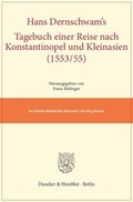 Cover: Hans Dernschwam's Tagebuch einer Reise nach Konstantinopel und Kleinasien (1553-55). - Duncker & Humblot