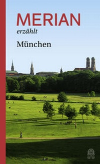 Abbildung von: MERIAN erzählt München - Hoffmann & Campe