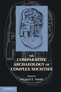 Enlarge image Cover: The Comparative Archaeology of Complex Societies - Cambridge University Press