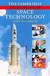 Enlarge image Cover: The Cambridge Dictionary of Space Technology - Cambridge University Press