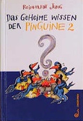 Cover: Das geheime Wissen der Pinguine - Jungbrunnen