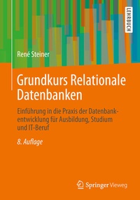 Abbildung von: Grundkurs Relationale Datenbanken - Springer Vieweg