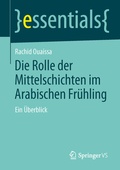 Cover: Die Rolle der Mittelschichten im Arabischen Fr&uuml;hling - Springer VS