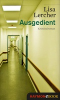 Cover: Ausgedient - Haymon Verlag