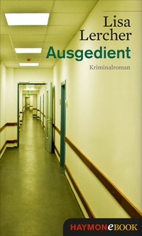 Abbildung von: Ausgedient - Haymon Verlag