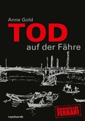 Cover: Tod auf der F&auml;hre - Reinhardt, Friedrich