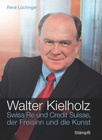 Abbildung von: Walter Kielholz - Stämpfli Verlag