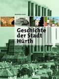 Cover: Geschichte der Stadt H&uuml;rth - J.P. Bachem Verlag