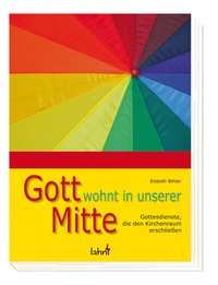 Abbildung von: Gott wohnt in unserer Mitte - Lahn-Verlag