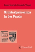 Cover: Kriminalpr&auml;vention in der Praxis - Kriminalistik