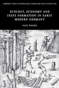 Cover: Ecology, Economy and State Formation in Early Modern Germany - Cambridge University Press