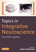 Cover: Topics in Integrative Neuroscience - Cambridge University Press