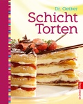 Cover: Schichttorten - Dr. Oetker - ein Verlag der Edel Verlagsgruppe